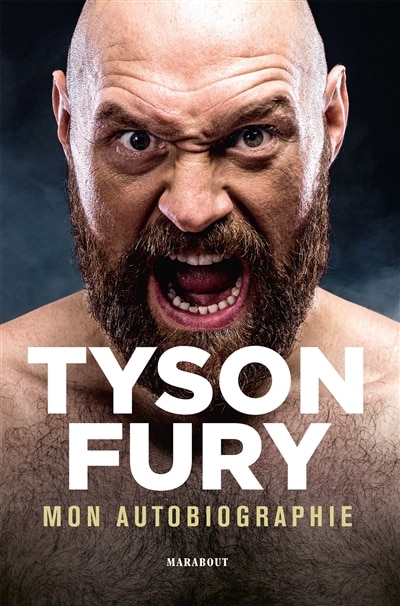 Tyson Fury: mon autobiographie