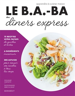 Le b.a.-ba des dîners express