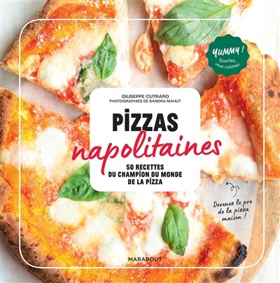 Front cover_Pizzas napolitaines : 50 recettes du champion du monde de la pizza