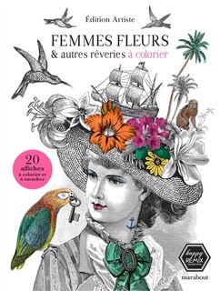 Front cover_Femmes fleurs : & autres rêveries à colorier : édition artiste, 20 affiches à colorier et à encadrer