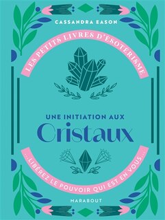 Couverture_Une initiation aux cristaux