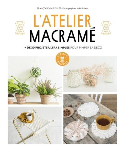 Front cover_L'atelier macramé : + de 30 projets ultra simples pour pimper sa déco