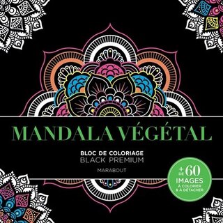 Front cover_Bloc black premium: Mandala végétal : carnet de coloriage