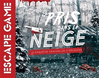 Escape Game Pris Dans La Neige
