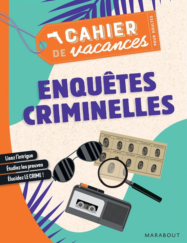 Cahier De Vacances Enquetes Criminelles