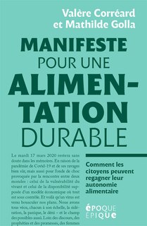 Couverture_Manifeste pour une alimentation durable : comment les citoyens peuvent regagner leur autonomie aliemntaire