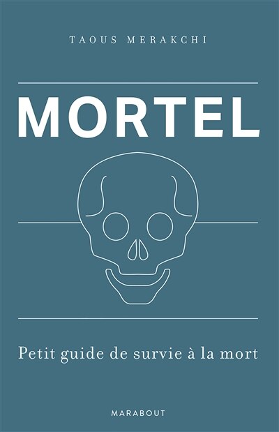 Front cover_Mortel -petit guide de survie a la mort