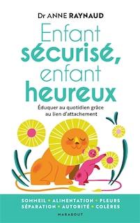 Couverture_Enfant sécurisé, enfant heureux