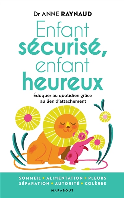 Couverture_Enfant sécurisé, enfant heureux