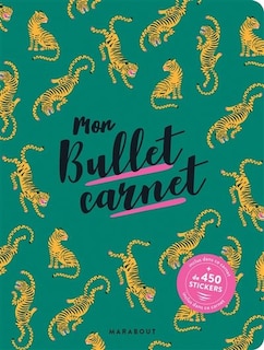 Couverture_Mon bullet carnet : inclus 500 stickers