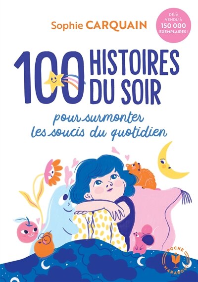 Couverture_100 histoires du soir : pour surmonter les soucis du quotidien