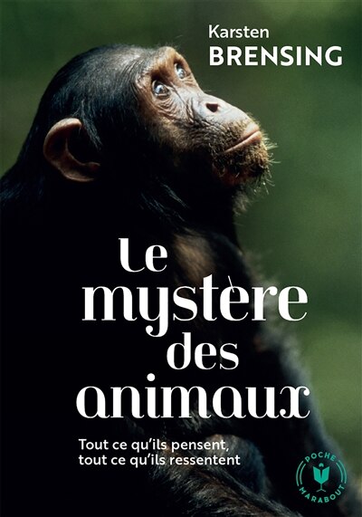 Couverture_Le mystère des animaux : tout ce qu'ils pensent, tout ce qu'ils ressentent