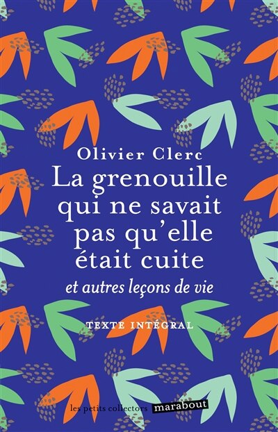 Couverture_La grenouille qui ne savait pas qu'elle &eacute;tait cuite...