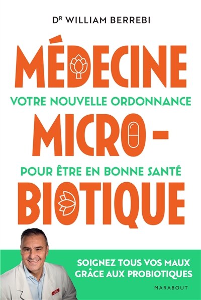 Front cover_Médecine microbiotique : votre nouvelle ordonnance pour être en bonne santé