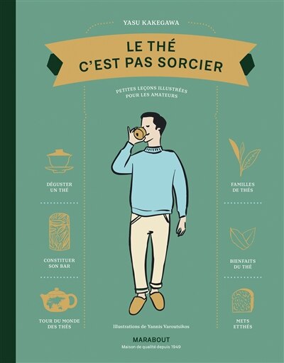 Couverture_Le thé c'est pas sorcier : petites leçons illustrées pour les amateurs