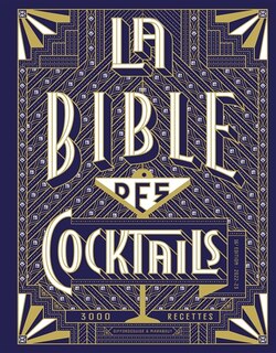 Couverture_La bible des cocktails : 3.000 recettes