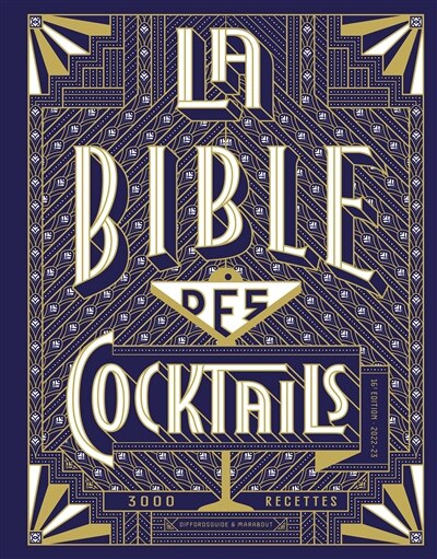 Couverture_La bible des cocktails : 3.000 recettes