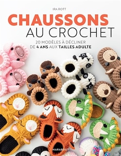 Front cover_Chaussons au crochet : 20 modèles à décliner de 4 ans aux tailles adultes