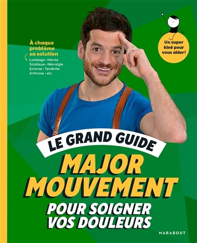 Couverture_Le grand guide Major mouvement pour soigner vos douleurs
