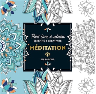 Couverture_Méditation : petit livre à colorier : sérénité & créativité