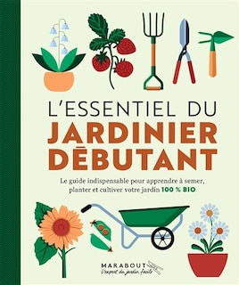 Couverture_L' essentiel du jardinier débutant