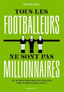 Front cover_Tous les footballeurs ne sont pas millionnaires