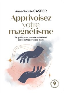 Front cover_Apprivoisez votre magnétisme