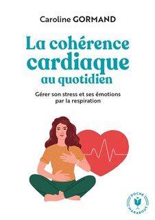 Couverture_La cohérence cardiaque au quotidien