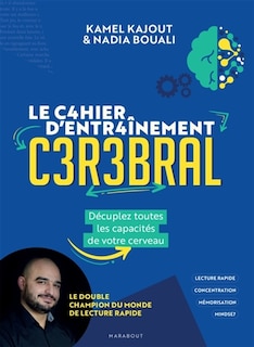 Couverture_Le cahier d'activités Entrainement cérébral : Décuplez toutes les capacités de votre cerveau
