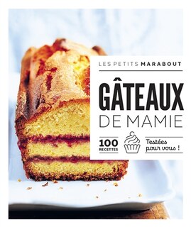 Front cover_Gâteaux de mamie : 100 recettes testées pour vous !