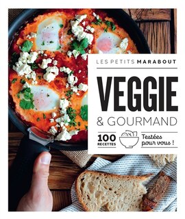 Front cover_Veggie & gourmand : 100 recettes testées pour vous !