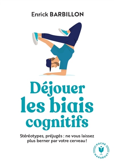 Couverture_D&eacute;jouer les biais cognitifs