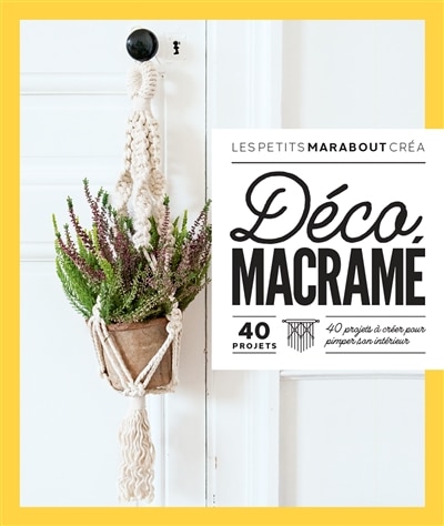 Front cover_Déco macramé : 40 projets à créer pour pimper son intérieur