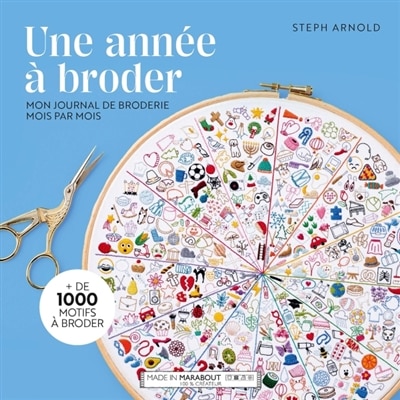 Une année à broder: mon journal de broderie mois par mois