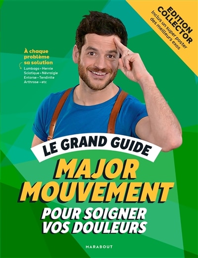 Couverture_Le grand guide Major mouvement pour soigner vos douleurs