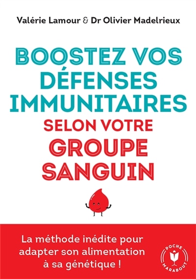 Front cover_Boostez vos défenses immunitaires selon votre groupe sanguin