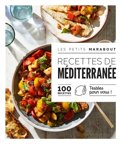 Front cover_Recettes de Méditerranée : 100 recettes testées pour vous !