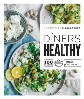 Front cover_Dîners healthy : 100 recettes testées pour vous !