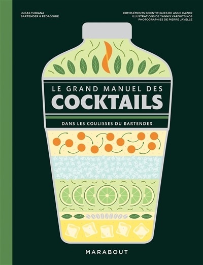 Couverture_Le grand manuel des cocktails : dans les coulisses du bartender