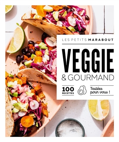 Couverture_Veggie & gourmand : 100 recettes testées pour vous !