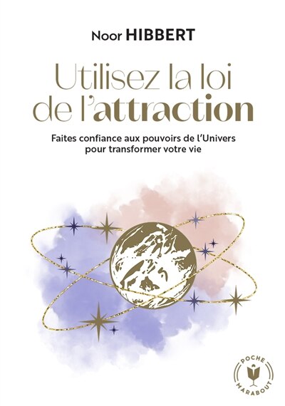 Couverture_Utilisez la loi de l'attraction