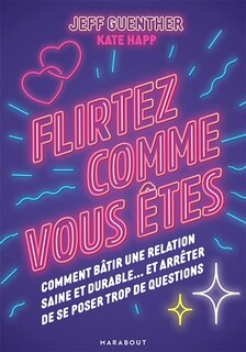 Front cover_Flirtez comme vous êtes