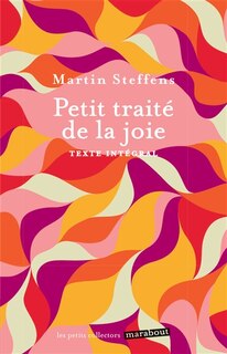 Couverture_Petit traité de la joie : texte intégral