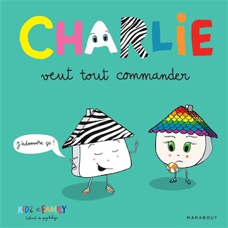 Couverture_Charlie veut tout commander
