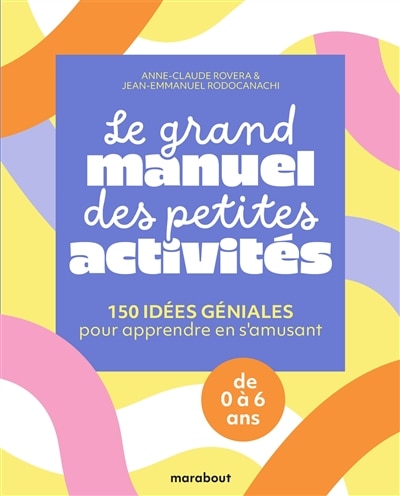 Front cover_Le grand manuel des petites activit&eacute;s
