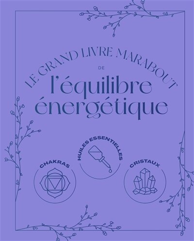 Front cover_Le grand livre Marabout de l'équilibre énergétique