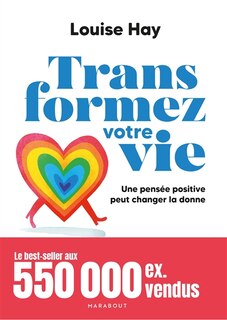 Couverture_Transformez votre vie : une pensée positive peut changer la donne