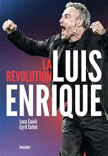 Front cover_La r&eacute;volution Luis Enrique