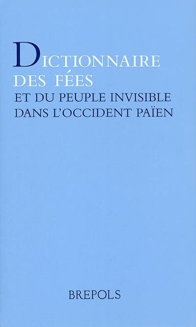 Couverture_Dictionnaire des fées et du peuple invisible dans l'Occident païen
