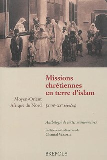 Front cover_Missions chrétiennes en terre d'islam, XVIIe-XXe siècles